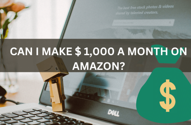 Can I make $1000 a month on Amazon?