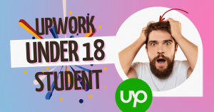 Read more about the article Can You Use Upwork Under 18 Student