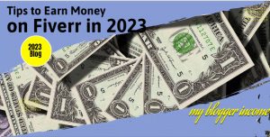 Read more about the article Tips to Earn Money on Fiverr in 2023