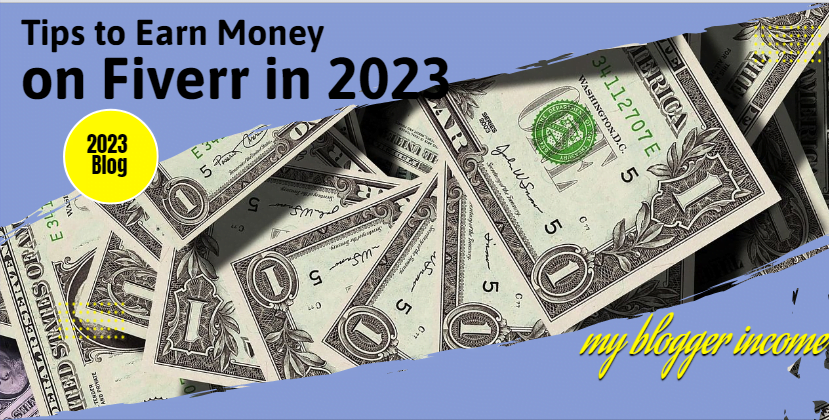 Tips to Earn Money on Fiverr in 2023