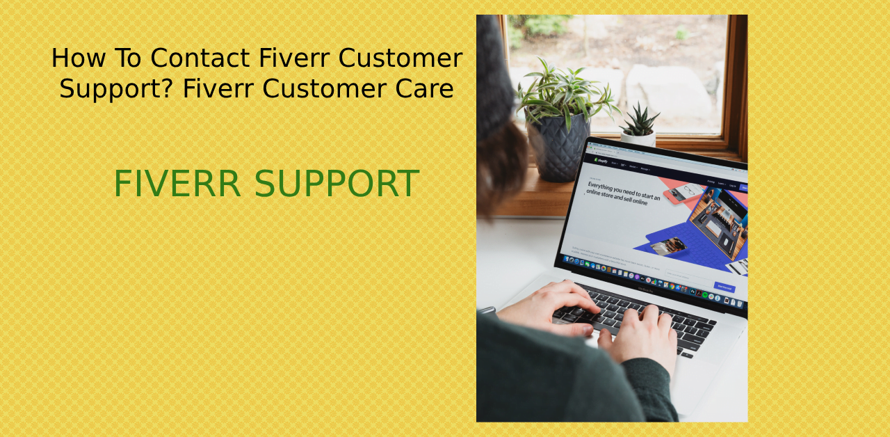 How To Contact Fiverr Customer Support? Fiverr Customer Care